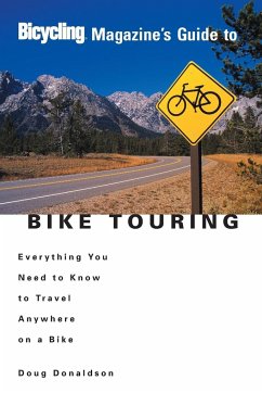 Bicycling Magazine's Guide to Bike Touring - Donaldson, Doug