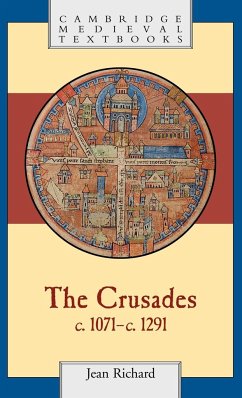 The Crusades, C.1071 C.1291 - Richard, Jean (Universite de Dijon)