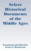 Select Historical Documents of the Middle Ages
