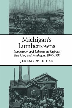 Michigan's Lumbertowns - Kilar, Jeremy W