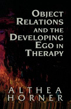 Object Relations and the Developing Ego in Therapy - Horner, Althea J.