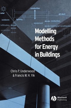 Modelling Methods for Energy in Buildings - Underwood, Chris; Yik, Francis