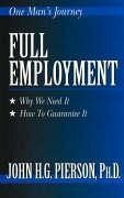 Full Employment - Pierson, John H G