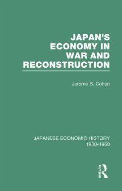 Japan's Economy in War and Reconstruction - Cohen, Jerome B