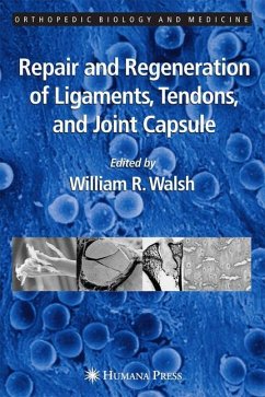 Repair and Regeneration of Ligaments, Tendons, and Joint Capsule - Walsh, William