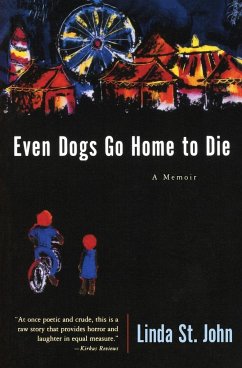 Even Dogs Go Home to Die