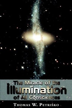 The Miracle of the Illumination of All Consciences - Petrisko, Thomas W.