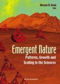 Emergent Nature: Patterns, Growth and Scaling in the Sciences