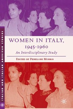 Women in Italy, 1945-1960: An Interdisciplinary Study - Morris, P.