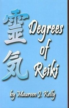 Degrees of Reiki - Kelly, Maureen J