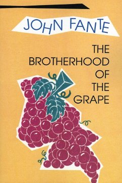 The Brotherhood of the Grape (Revised) - Fante, John