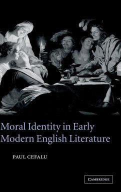 Moral Identity in Early Modern English Literature - Cefalu, Paul