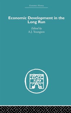 Economic Development in the Long Run - Youngson, A.J. (ed.) Economic Development in the Long Run - Youngson, A.J. (ed.)