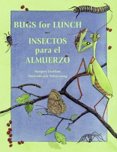 Bugs for Lunch/Insectos Para El Amuerzo - Facklam, Margery