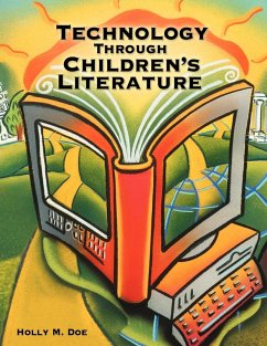 Technology Through Children's Literature - Doe, Holly