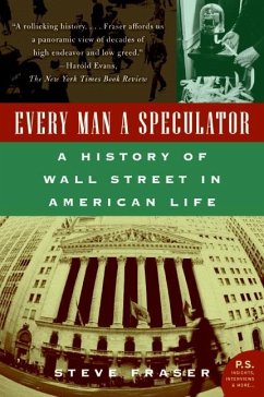 Every Man a Speculator - Fraser, Steve