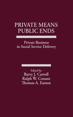 Private Means--Public Ends - Unknown