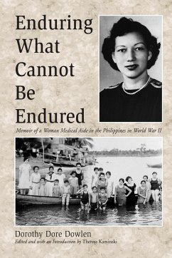 Enduring What Cannot Be Endured - Dowlen, Dorothy Dore; Kaminski, Theresa