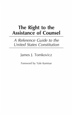 The Right to the Assistance of Counsel - Tomkovicz, James