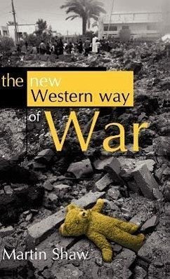 The New Western Way of War - Shaw, Martin