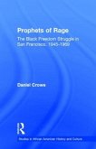 Prophets of Rage: The Black Freedom Struggle in San Francisco, 1945-1969