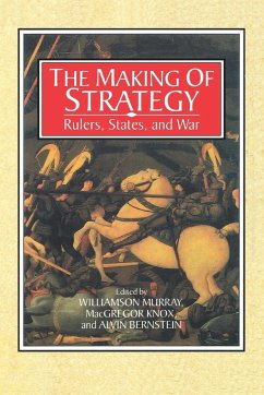 The Making of Strategy - Murray, Williamson / Bernstein, Alvin / Knox, MacGregor (eds.)