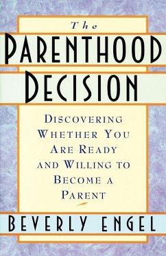 The Parenthood Decision - Engel, Beverly