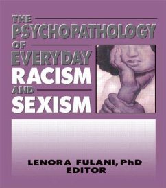 The Psychopathology of Everyday Racism and Sexism - Fulani, Lenora