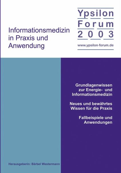Informationsmedizin in Praxis und Anwendung Informationsmedizin in Praxis und Anwendung
