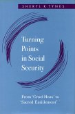 Turning Points in Social Security