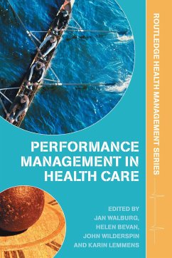 Performance Management in Healthcare - WalburgNB, Jan / Bevan, Helen / Wilderspin, John (eds.)
