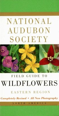 National Audubon Society Field Guide to North American Wildflowers--E: Eastern Region - Revised Edition - National Audubon Society