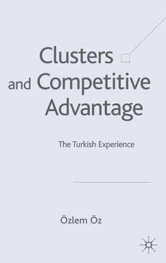 Clusters and Competitive Advantage - Öz, Ö.