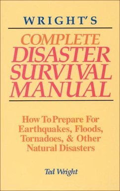 Wright's Complete Disaster Survival Manual - Wright, Ted