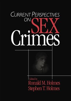 Current Perspectives on Sex Crimes - Holmes, Ronald M. / Holmes, Stephen T.