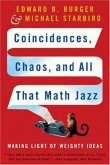 Coincidences, Chaos, and All That Math Jazz