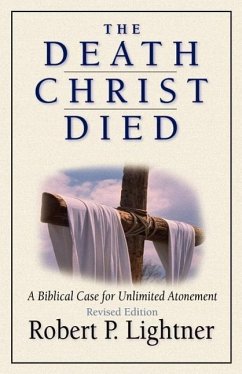 The Death Christ Died - Lightner, Robert P