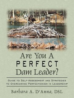 Are You A Perfect Dam Leader? - D'Anna, Barbara A.
