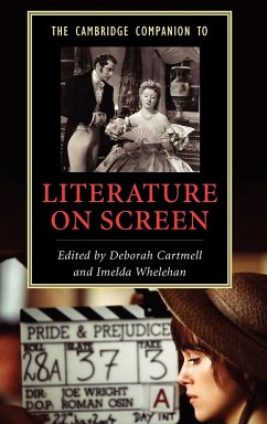 The Cambridge Companion to Literature on Screen - Cartmell, Deborah / Whelehan, Imelda (eds.)