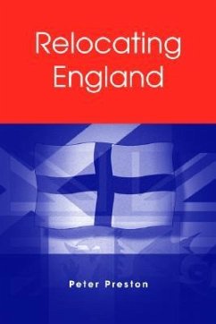 Relocating England - Preston, Peter W.; Preston, P. W.