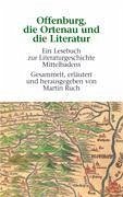 Offenburg, die Ortenau und die Literatur - Ruch, Martin