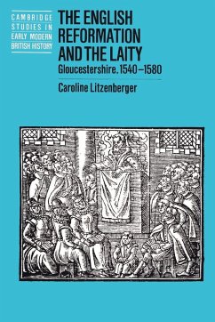 The English Reformation and the Laity - Litzenberger, Caroline