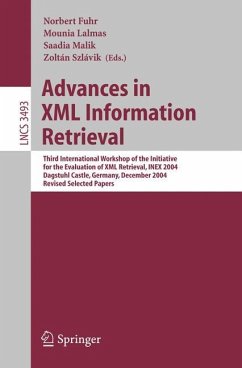 Advances in XML Information Retrieval - Fuhr, Norbert / Lalmas, Mounia / Malik, Saadia / Szlávik, Zoltán (eds.)