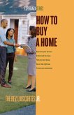 How to Buy a Home How to Buy a Home