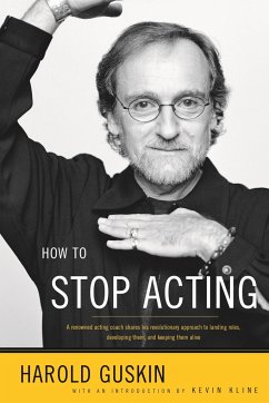 How to Stop Acting - Guskin, Harold