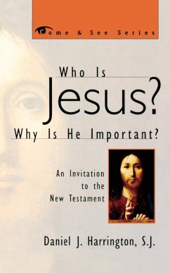 Who is Jesus? Why is He Important? - Harrington, Sj Daniel