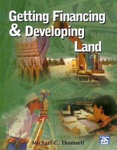 Getting Financing & Developing Land - Thomsett, Michael C.