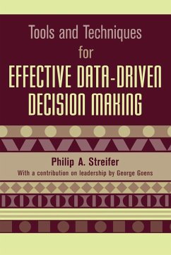 Tools and Techniques for Effective Data-Driven Decision Making - Streifer, Philip A.