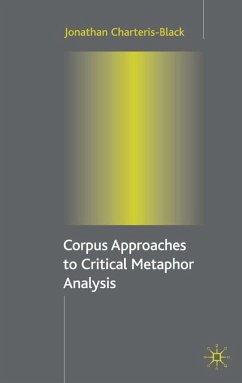 Corpus Approaches to Critical Metaphor Analysis - Charteris-Black, Jonathan