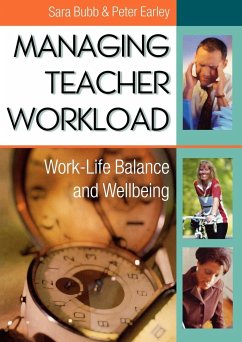 Managing Teacher Workload - Bubb, Sara;Earley, Peter